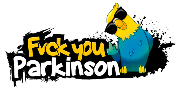 Fvck you Parkinson